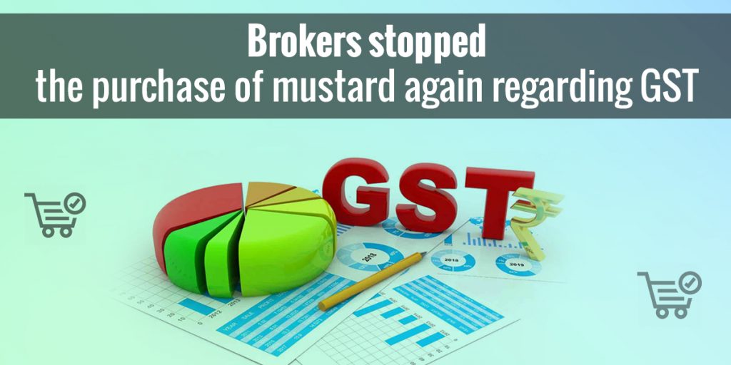 stopped purchasing mustard on GST