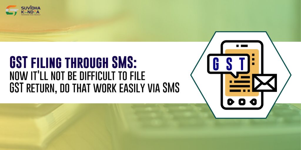 GST filing through SMS