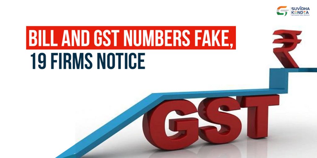 Bills and GST numbers fake