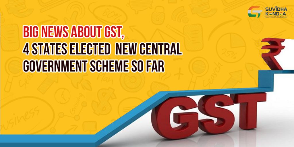 4 states elected government GST scheme