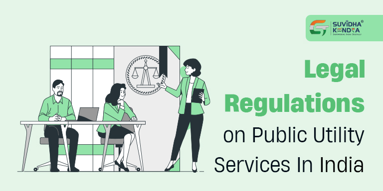 Legal Regulations on Public Utility Services In India