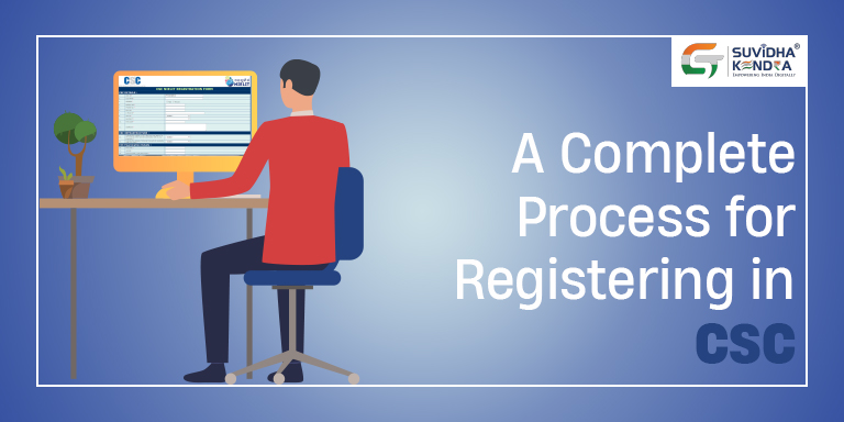 A Complete Process for Registering in CSCs